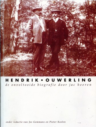 Bestand:Hendrik Ouwerling - de onvoltooide biografie door Jac Heeren LR.jpg