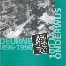 100 jaar onderwijs in Deurne 1896-1996 LR.jpg